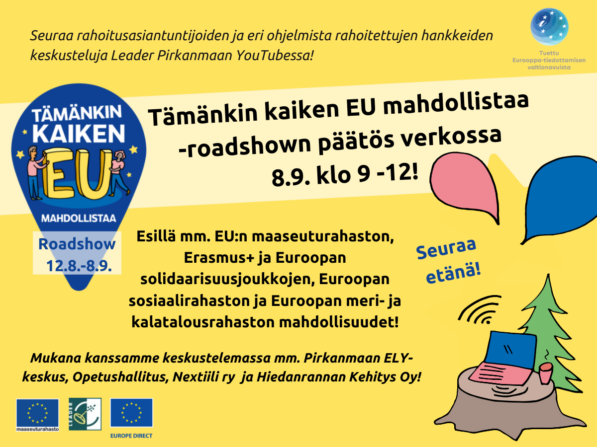 Mainos Tämänkin kaiken EU Mahdollistaa Roadshow päätöstilaisuudesta